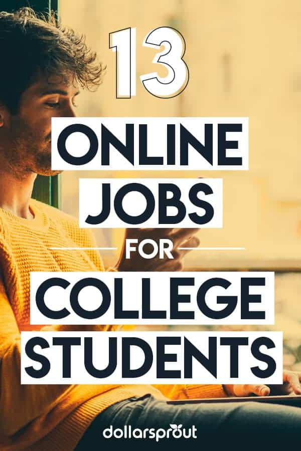 11 Online Jobs for College Students (That Pay Above Minimum Wage!)