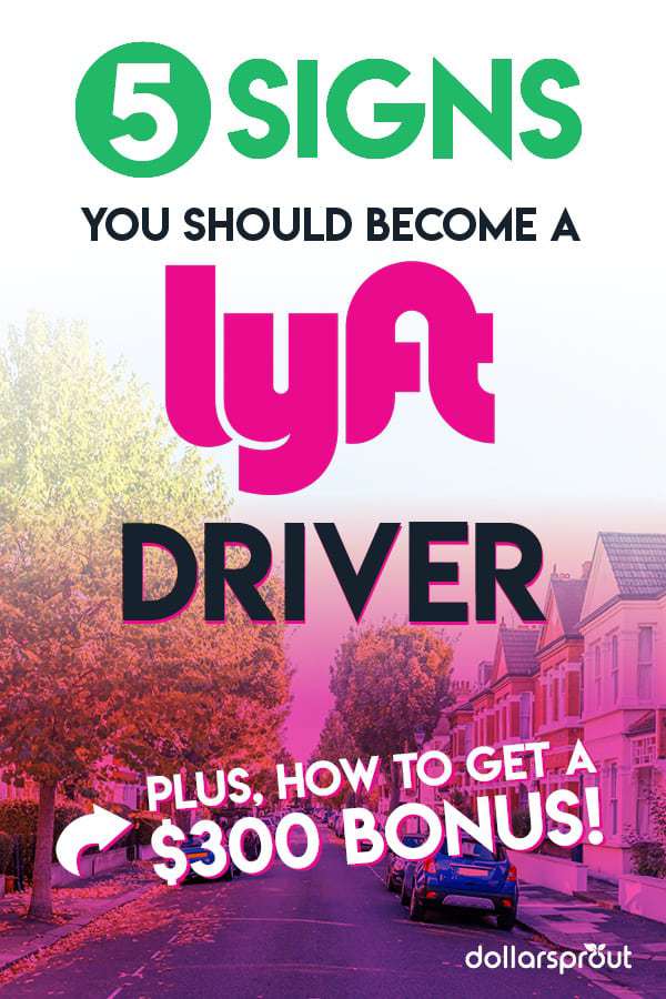 5 Signs You Should a Lyft Driver (Up to 1,000 Sign Up Bonus)