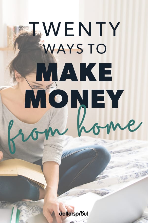 20 Real Ways To Make Money From Home Up To 1 000 Month - 