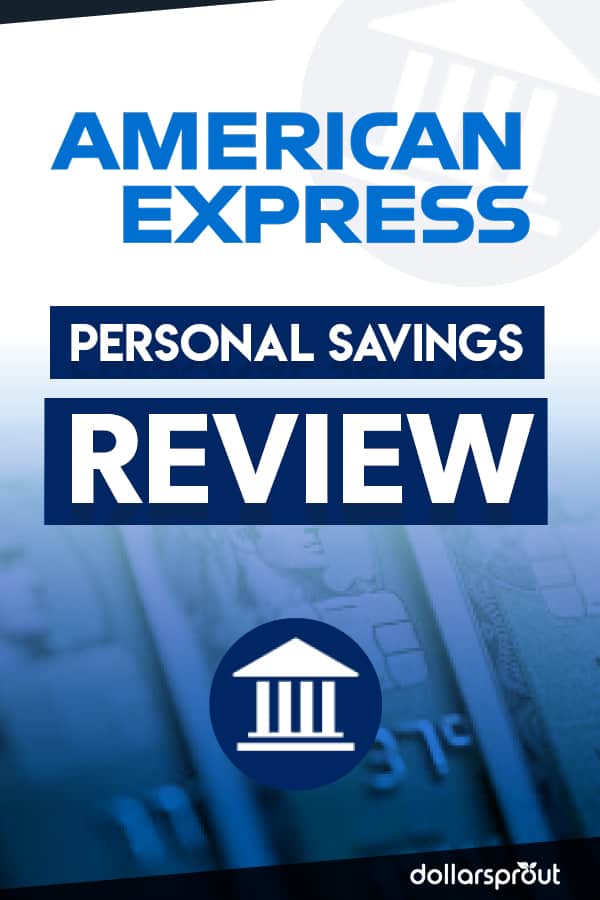 American Express Savings >> American Express Personal Savings Account Review Dollarsprout American Express Savings >> American Express Personal Savings Account Review Dollarsprout