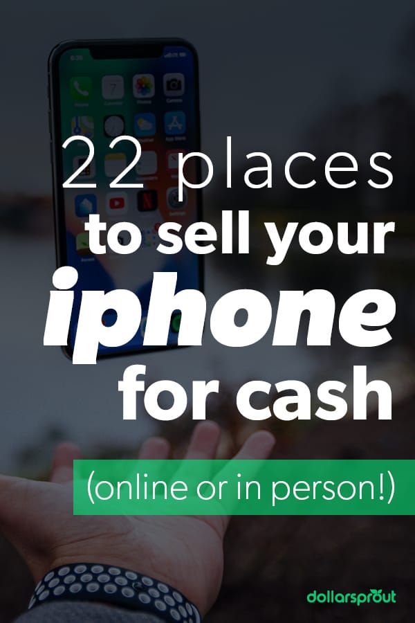 A list of the best places you can sell your iPhone for cash online or in person